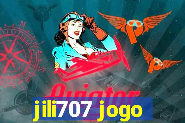 jili707 jogo